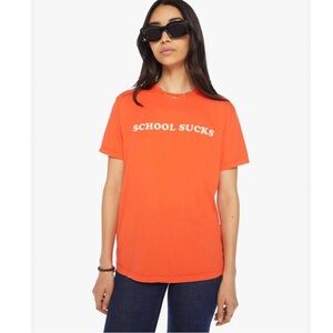 MOTHER “School Sucks” Tee Shirt.